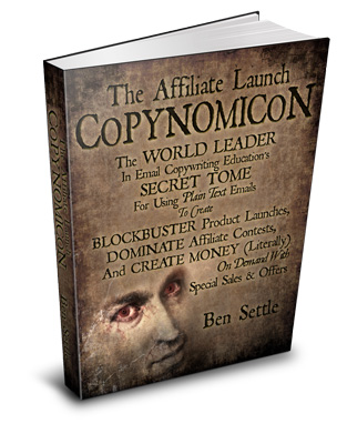 Ben Settle – Affiliate Launch Copynomicon