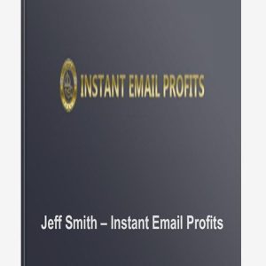 jeff-smith-instant-email-profits
