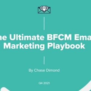 chase-dimond-the-ultimate-bfcm-email-marketing-playbook