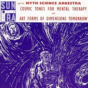 sun-ra-cosmic-tones-for-mental-therapy-art-form