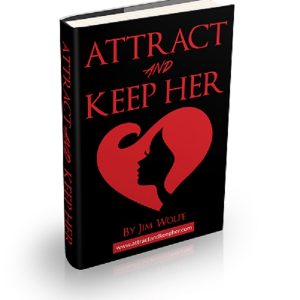 Jim Wolfe - Attract & Keep Her System