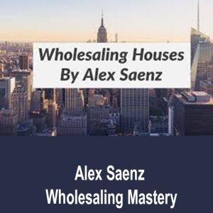 alex-saenz-wholesaling-houses
