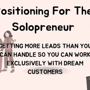 positioning-for-the-solopreneur-getting-more-leads-than-you-can-handle-rj-youngling