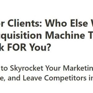 a-i-m-for-clients-a-client-acquisition-machine-that-does-the-work-for-you