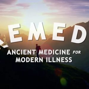 remedy-ancient-medicine-for-modern-illness
