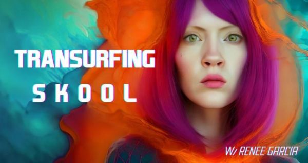 transurfing-skool-renee-garcia transurfing-skool-renee-garcia