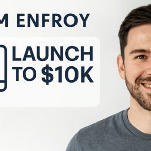adam-enfroy-launch-to-10k