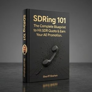 sdring-101-the-complete-blueprint-to-hit-sdr-quota-earn-your-ae-promotion